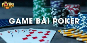 Bài Poker IWIN: Luật Chơi, Kinh Nghiệm Cược Thực Chiến 2025
