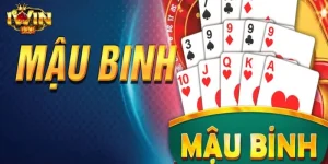 Mẹo Đánh Mậu Binh Hiệu Quả, Thắng Lớn Từ Cao Thủ IWIN